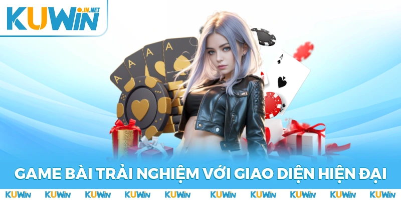 Game bài trải nghiệm các tựa game quen thuộc với giao diện hiện đại