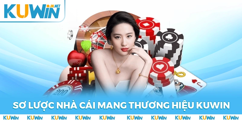 Sơ lược các thông tin về nhà cái mang thương hiệu KUWIN